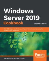 book Windows Server 2019 Cookbook - Second Edition: Over 100 recipes to effectively configure networks, manage security, and administer workloads