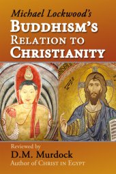 book Buddhism's Relation to Christianity (Reviewed by D.M. Murdock)