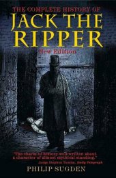 book The Complete History of Jack the Ripper