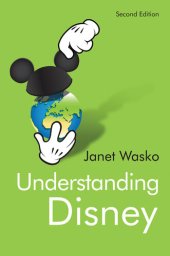 book Understanding Disney: The Manufacture of Fantasy