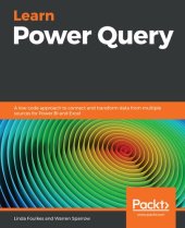 book Learn Power Query: A low-code approach to connect and transform data from multiple sources for Power BI and Excel