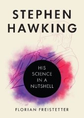 book Stephen Hawking: His Science in a Nutshell