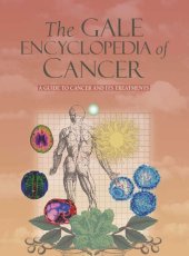 book The Gale Encyclopedia of Cancer: A Guide to Cancer and Its Treatments