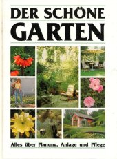 book DER SCHÖNE GARTEN. Alles über Planung, Anlage und Pflege