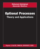 book Optional Processes ; Theory and Applications (Chapman and Hall/CRC Financial Mathematics Series)