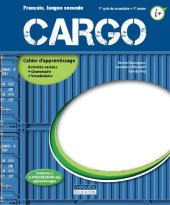 book Cargo : français, langue seconde, 1e cycle du secondaire, 1re année