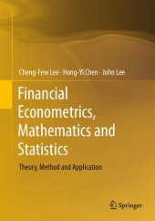 book Financial Econometrics, Mathematics and Statistics: Theory, Method and Application