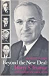 book Beyond the New Deal: Harry S. Truman and American Liberalism