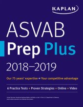 book ASVAB Prep Plus 2018-2019: 6 Practice Tests + Proven Strategies + Online + Video (Kaplan Test Prep)