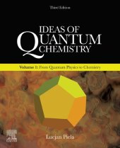 book Ideas of Quantum Chemistry: Volume 1: From Quantum Physics to Chemistry