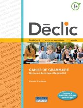 book Déclic : 1 er cycle du secondaire, 1 re année. Cahier de grammaire