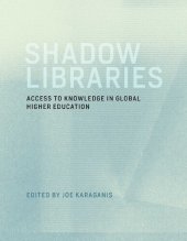 book Shadow Libraries: Access to Knowledge in Global Higher Education (International Development Research Centre)