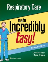 book Respiratory Care Made Incredibly Easy