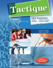 book Tactique : français, 2 e cycle du secondaire  1 re année Cahier de grammaire