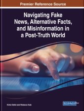 book Navigating Fake News, Alternative Facts, And Misinformation In A Post-Truth World