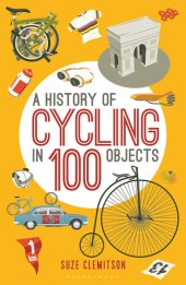 book A History of Cycling in 100 Objects