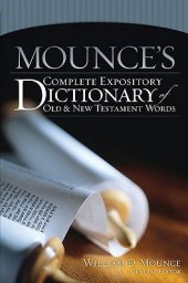 book Mounce’s Complete Expository Dictionary of Old and New Testament Words