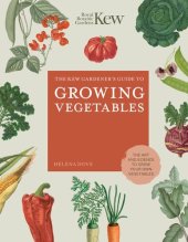 book The Kew Gardener's Guide to Growing Vegetables