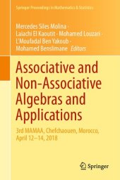 book Associative and Non-Associative Algebras and Applications: 3rd MAMAA, Chefchaouen, Morocco, April 12-14, 2018 (Springer Proceedings in Mathematics & Statistics)