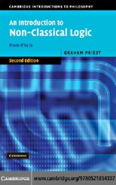 book An Introduction to Non-Classical Logic: From If to Is (Cambridge Introductions to Philosophy)