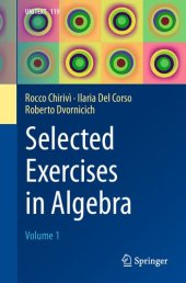 book Selected Exercises in Algebra: Volume 1 (UNITEXT (119))