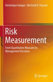 book Risk Measurement: From Quantitative Measures to Management Decisions