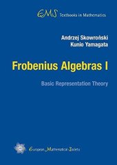 book Frobenius Algebras I: Basic Representation Theory (EMS Textbooks in Mathematics)