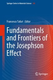 book Fundamentals and Frontiers of the Josephson Effect (Springer Series in Materials Science (286))