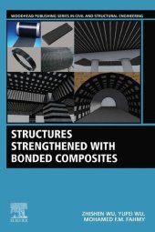 book Structures Strengthened with Bonded Composites (Woodhead Publishing Series in Civil and Structural Engineering)