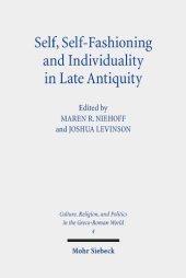 book Self, Self-Fashioning and Individuality in Late Antiquity