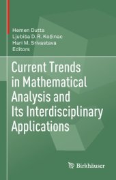 book Current Trends in Mathematical Analysis and Its Interdisciplinary Applications