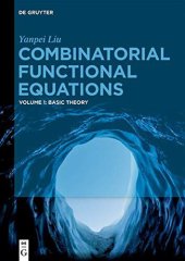 book Combinatorial Functional Equations: Basic Theory