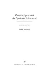 book Russian opera and the symbolist movement