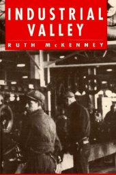 book Industrial Valley (Literature of American Labor)