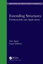 book Extending Structures: Fundamentals and Applications (Chapman & Hall/CRC Monographs and Research Notes in Mathematics)