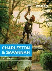 book Moon Charleston & Savannah (Moon Travel Guide)