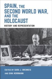 book Spain, The Second World War, And The Holocaust: History And Representation