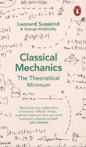 book Classical Mechanics: The Theoretical Minimum (Theoretical Minimum 1)