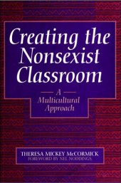 book Creating the Nonsexist Classroom: A Multicultural Approach