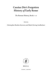 book Cassius Dio's Forgotten History of Early Rome: the Roman History, Book 1-21