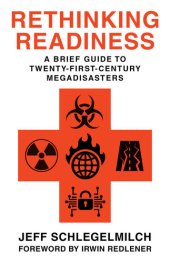 book Rethinking Readiness: A Brief Guide to Twenty-First-Century Megadisasters