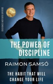 book The Power of Discipline ; The Habit that will Change your Life