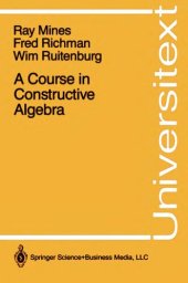 book A Course in Constructive Algebra (Universitext)