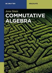 book Commutative Algebra (De Gruyter Textbook)