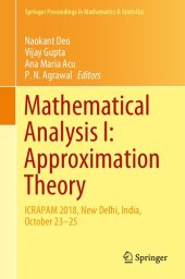 book Mathematical Analysis I: Approximation Theory: ICRAPAM 2018, New Delhi, India, October 23–25 (Springer Proceedings in Mathematics & Statistics)