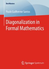 book Diagonalization in Formal Mathematics (BestMasters)