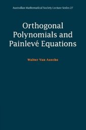 book Orthogonal Polynomials and Painlevé Equations (Australian Mathematical Society Lecture Series)