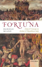 book Fortuna: Deity and Concept in Archaic and Republican Italy