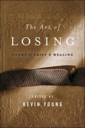 book The Art of Losing: Poems of Grief and Healing