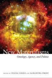 book New Materialisms: Ontology, Agency, and Politics